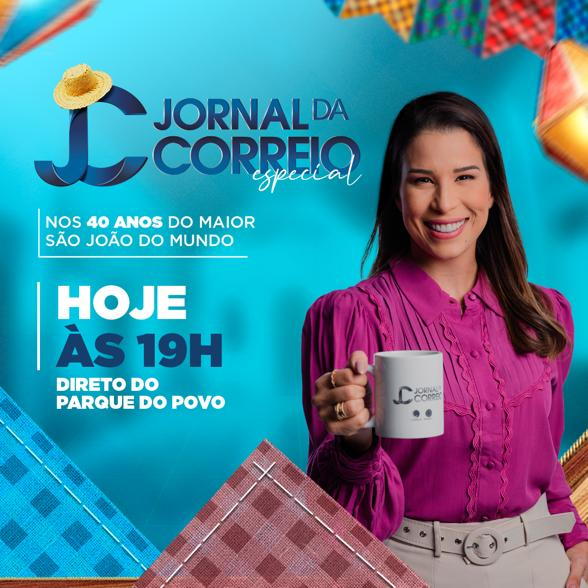 ‘Jornal da Correio’ especial traz a abertura do Maior São João do Mundo direto do Parque do Povo